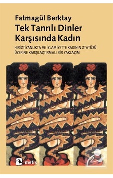 Tek Tanrılı Dinler Karşısında Kadın / Fatmagül Berktay