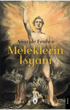 Meleklerin İsyanı - Anatole France - Dorlion Yayınevi Meleklerin İsyanı - Anatole France - Dorlion Yayınevi