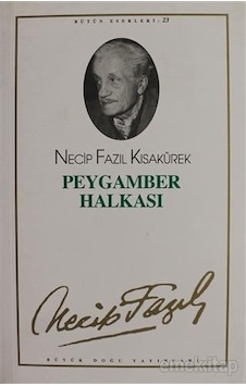 Peygamber Halkası - Necip Fazıl Kısakürek - Büyük Doğu Yayınevi Peygamber Halkası - Necip Fazıl Kısakürek - Büyük Doğu Yayınevi