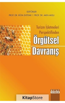 Turizm İşletmeleri Perspektifinden Örgütsel Davranış- Detay Yayıncılık Turizm İşletmeleri Perspektifinden Örgütsel Davranış- Detay Yayıncılık