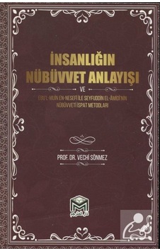İnsanlığın Nübüvvet Anlayışı - Vechi Sönmez - Mütercim Yayınları