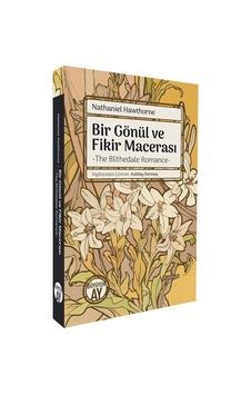 Bir Gönül Ve Fikir Macerası / Nathaniel Hawthorne Bir Gönül Ve Fikir Macerası / Nathaniel Hawthorne
