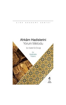 Ahkam Hadisleri Yorum Metodu / Dr. Selahattin Yıldırım 9786052152591