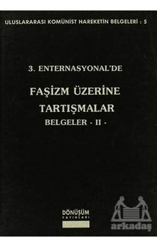 3. Enternasyonal De Faşizm Üzerine Tartışmalar Belgeler 2 Ciltli Dönüşüm Yayınları 3. Enternasyonal De Faşizm Üzerine Tartışmalar Belgeler 2 Ciltli Dönüşüm Yayınları
