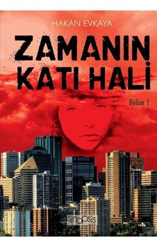 Zamanın Katı Hali - Hakan Evkaya - Sinopsis Yayınları Zamanın Katı Hali - Hakan Evkaya - Sinopsis Yayınları