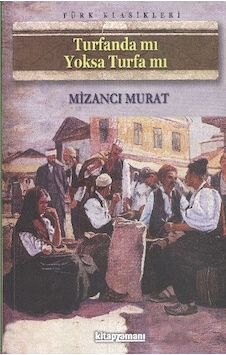 Turfanda mı Yoksa Turfa mı - Mizancı Mehmed Murad - Anonim Yayınları Turfanda mı Yoksa Turfa mı - Mizancı Mehmed Murad - Anonim Yayınları