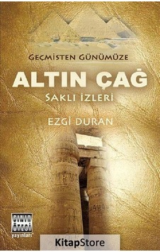Geçmişten Günümüze Altın Çağ / Ezgi Duran Geçmişten Günümüze Altın Çağ / Ezgi Duran