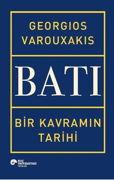 Batı Bir Kavramın Tarihi - Ciltli Batı Bir Kavramın Tarihi - Ciltli