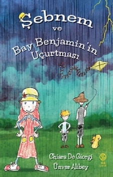 Şebnem ve Bay Benjamin'in Uçurtması - Chiara De Giorgi - Sia Şebnem ve Bay Benjamin'in Uçurtması - Chiara De Giorgi - Sia