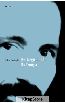 Bir Değirmendir Bu Dünya / Cahit Zarifoğlu N11.61772 Bir Değirmendir Bu Dünya / Cahit Zarifoğlu N11.61772