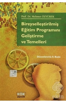 Bireyselleştirilmiş Eğitim Programını - Mehmet Özyürek - Kök Yayıncılık Bireyselleştirilmiş Eğitim Programını - Mehmet Özyürek - Kök Yayıncılık