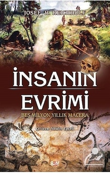 Insanın Evrimi / Josef H. Reichholf Insanın Evrimi / Josef H. Reichholf