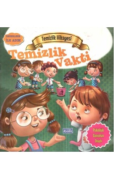 Temizlik Hikayesi - Temizlik Vakti Değerlere İlk Adım Temizlik Hikayesi - Temizlik Vakti Değerlere İlk Adım