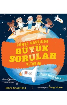 Dünya Hakkında Büyük Sorular Kitabım Dünya Hakkında Büyük Sorular Kitabım