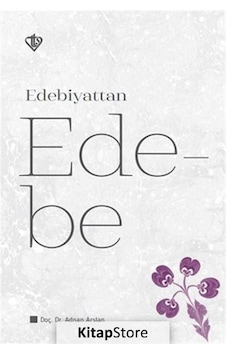 Edebiyattan Ede-be - Adnan Arslan - Türkiye Diyanet Vakfı Yayınları Edebiyattan Ede-be - Adnan Arslan - Türkiye Diyanet Vakfı Yayınları