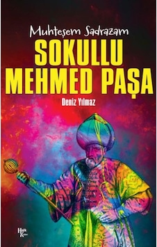 Sokullu Mehmed Paşa - Muhteşem Sadrazam - Pmvp-898796 Sokullu Mehmed Paşa - Muhteşem Sadrazam - Pmvp-898796