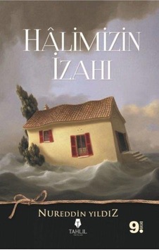 Halimizin İzahı - Nureddin Yıldız - Timaş Yayınları