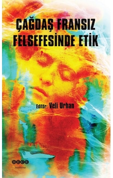 Çağdaş Fransız Felsefesinde Etik- Hece Yayınları