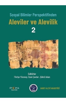 Sosyal Bilimler Perspektifinden Aleviler Ve Alevilik 2 / Şükrü... Sosyal Bilimler Perspektifinden Aleviler Ve Alevilik 2 / Şükrü...