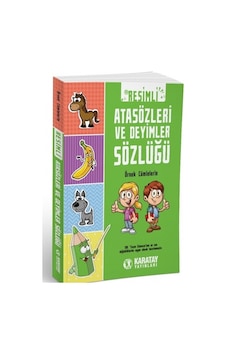 Resimli Atasözleri Ve Deyimler Sözlüğü Örnek Cümlelerle Resimli Atasözleri Ve Deyimler Sözlüğü Örnek Cümlelerle