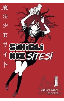 Sihirli Kız Sitesi Cilt - 1 - Kentaro Sato - Kayıp Kıta Yayınları