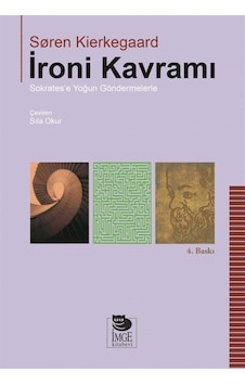 İroni Kavramı - Soren Kierkegaard - İmge Kitabevi