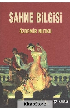 Sahne Bilgisi / Özdemir Nutku