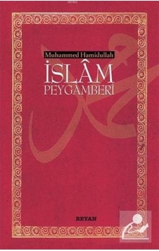 İslam Peygamberi (Ciltsiz) (13,5x21) / Prof. Dr. Muhammed Hami... 9789754733198
