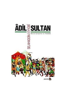 Adil Sultan Selahaddin-i Eyyubi / Necib Süleyman el-Haddad