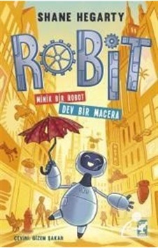 Mercankitap Robit - Minik Bir Robot Dev Bir Macera / Shane Hegarty