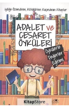 Kitapstore Adalet Ve Cesaret Öyküleri / Öykülerle Değerler Eğitimi / Said. Kitapstore Adalet Ve Cesaret Öyküleri / Öykülerle Değerler Eğitimi / Said.