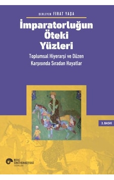 İmparatorluğun Öteki Yüzleri: Toplumsal Hiyerarşi Ve Düzen Karşısında Sıradan Hayatlar - Ccgx-823111 İmparatorluğun Öteki Yüzleri: Toplumsal Hiyerarşi Ve Düzen Karşısında Sıradan Hayatlar - Ccgx-823111
