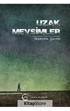 Uzak Mevsimler - Yasemin Şahin - Sıfır Yayınları