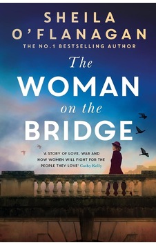 The Woman On The Bridge: A Poignant And Unforgettable Novel About Love İn A Time Of War