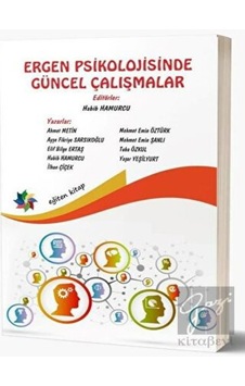 Ergen Psikolojisinde Güncel Çalışmalar- Eğiten Kitap Ergen Psikolojisinde Güncel Çalışmalar- Eğiten Kitap