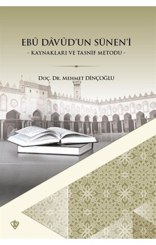 Ebu Davud'un Sünen'i - Mehmet Dinçoğlu - Türkiye Diyanet Vakfı Yayınları