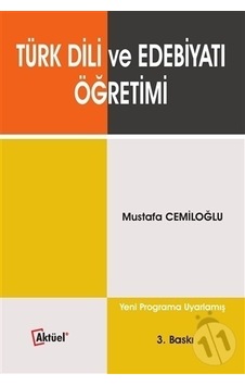 Türk Dili ve Edebiyatı Öğretimi-Mustafa Cemiloğlu Türk Dili ve Edebiyatı Öğretimi-Mustafa Cemiloğlu