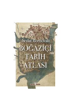 Boğaziçi'nin Tarih Atlası - Rzır-588851 Boğaziçi'nin Tarih Atlası - Rzır-588851