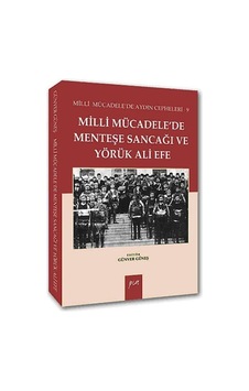 Milli Mücadelede Menteşe Sancağı ve Yörük Ali Efe - Günver Güneş - Pia