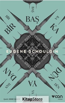 Kitapstore Bir Başka Dünyadan / Eugene Schoulgin Kitapstore Bir Başka Dünyadan / Eugene Schoulgin