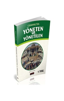 Osmanlı'da Yöneten ve Yönetilen - Adem Çaylak - Savaş Yayınevi
