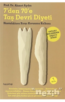 7'den 70'e Taş Devri Diyeti - Ahmet Aydın - Hayykitap 7'den 70'e Taş Devri Diyeti - Ahmet Aydın - Hayykitap