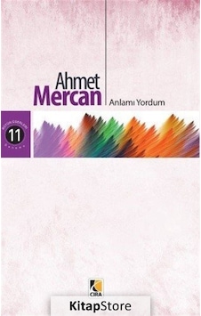 Anlamı Yordum - Ahmet Mercan - Çıra Yayınları
