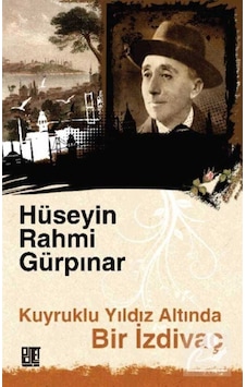 Kuyruklu Yıldız Altında Bir İzdivaç - Hüseyin Rahmi Gürpınar - Palet Yayınları