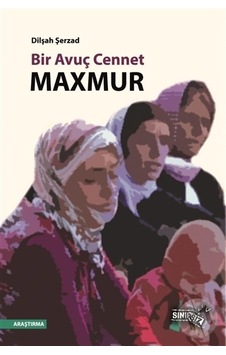 Bir Avuç Cennet Maxmur - Dilşah Şerzad - Sınırsız Kitap