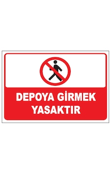 Depoya Girmek Yasaktır Folyo Baskı Etiket Depoya Girmek Yasaktır Folyo Baskı Etiket