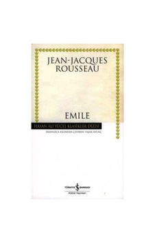 Emile Ya Da Eğitim Üzerine Hasan Ali Yücel Klasikleri Jeanjacques Rousseau