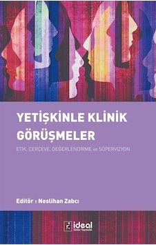 Yetişkinle Klinik Görüşmeler / Neslihan Zabcı Yetişkinle Klinik Görüşmeler / Neslihan Zabcı
