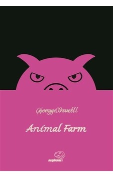 Animal Farm - George Orwell - Sapiens Animal Farm - George Orwell - Sapiens