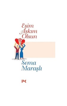 Eşim Aşkım Olsun - Sema Maraşlı - Profil Kitap